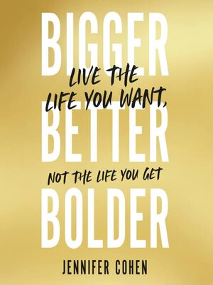 Bigger, Better, Bolder - Audiobook